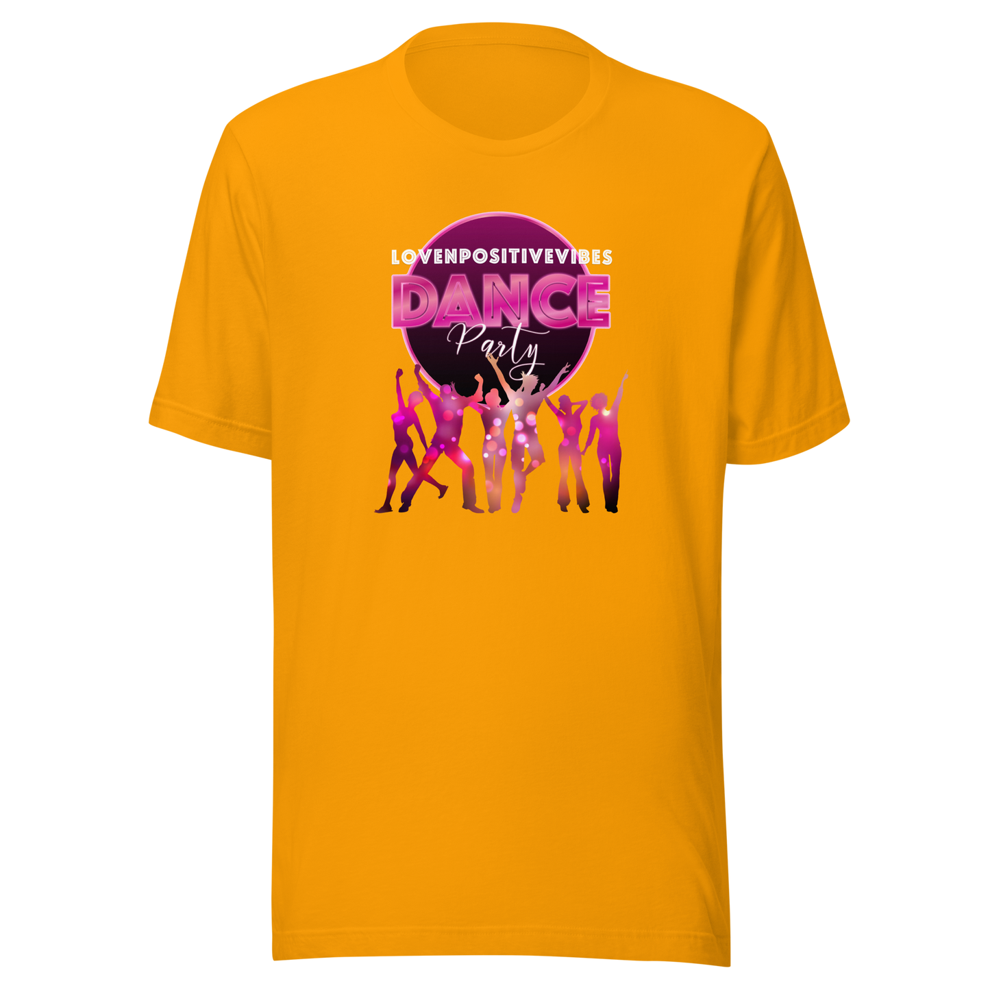'Lovenpositivevibes Dance Party' Unisex T-Shirt