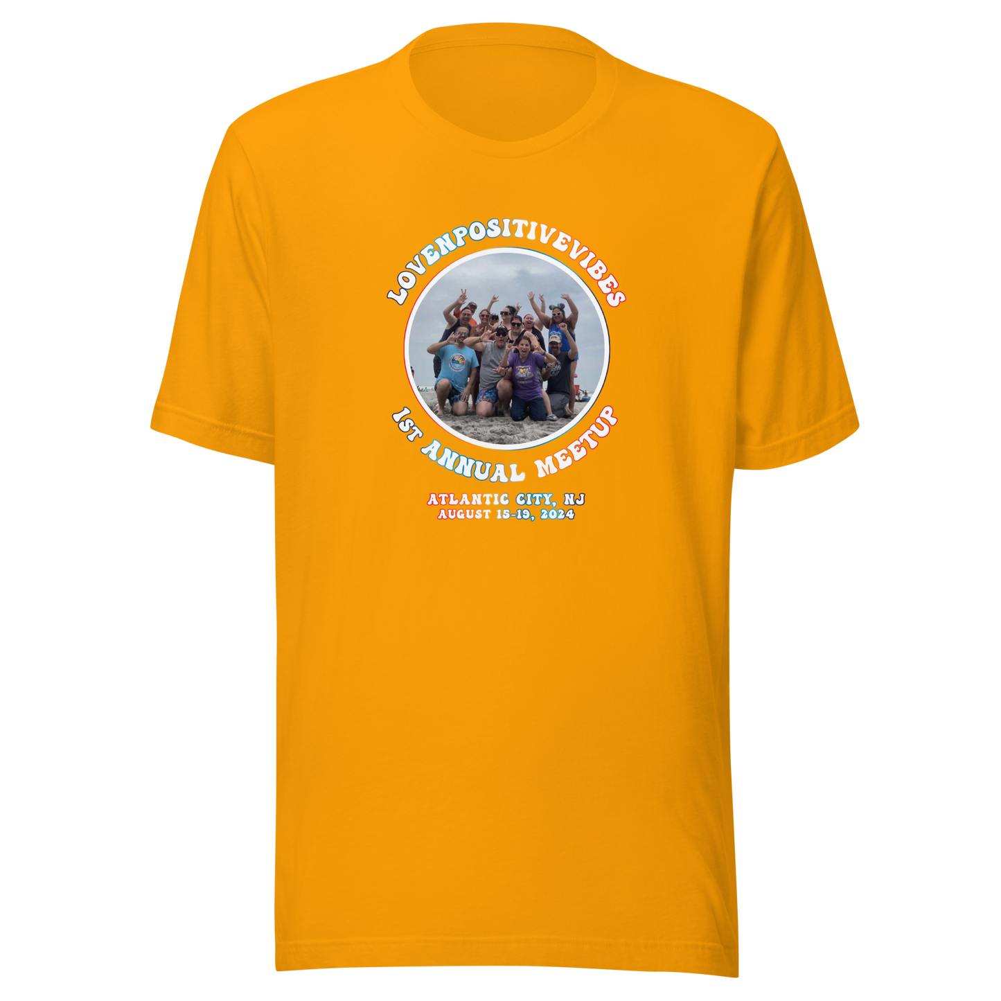 #Lovenpositivevibes 'First Annual Meetup' Unisex T-Shirt