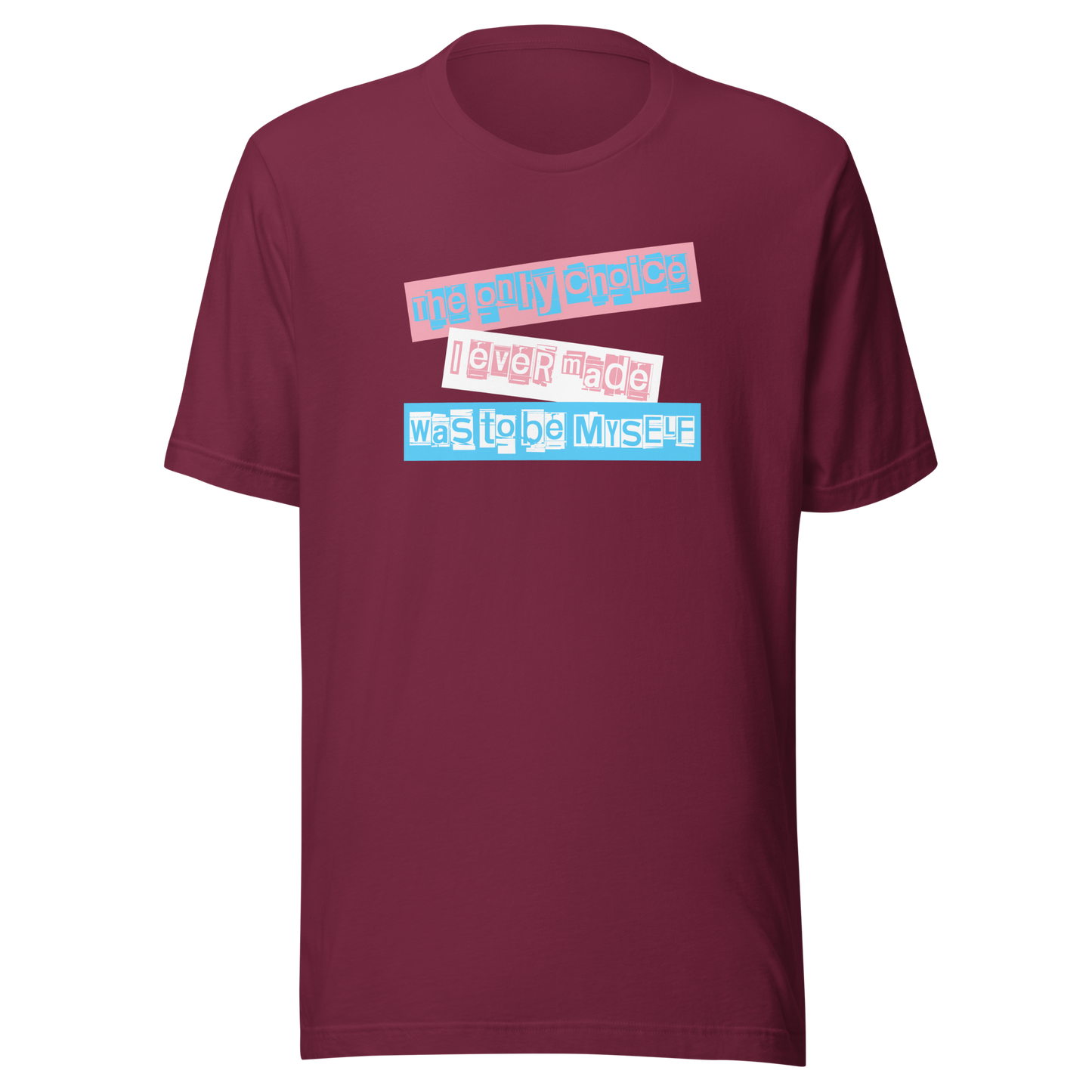 'The Only Choice' Unisex T-Shirt