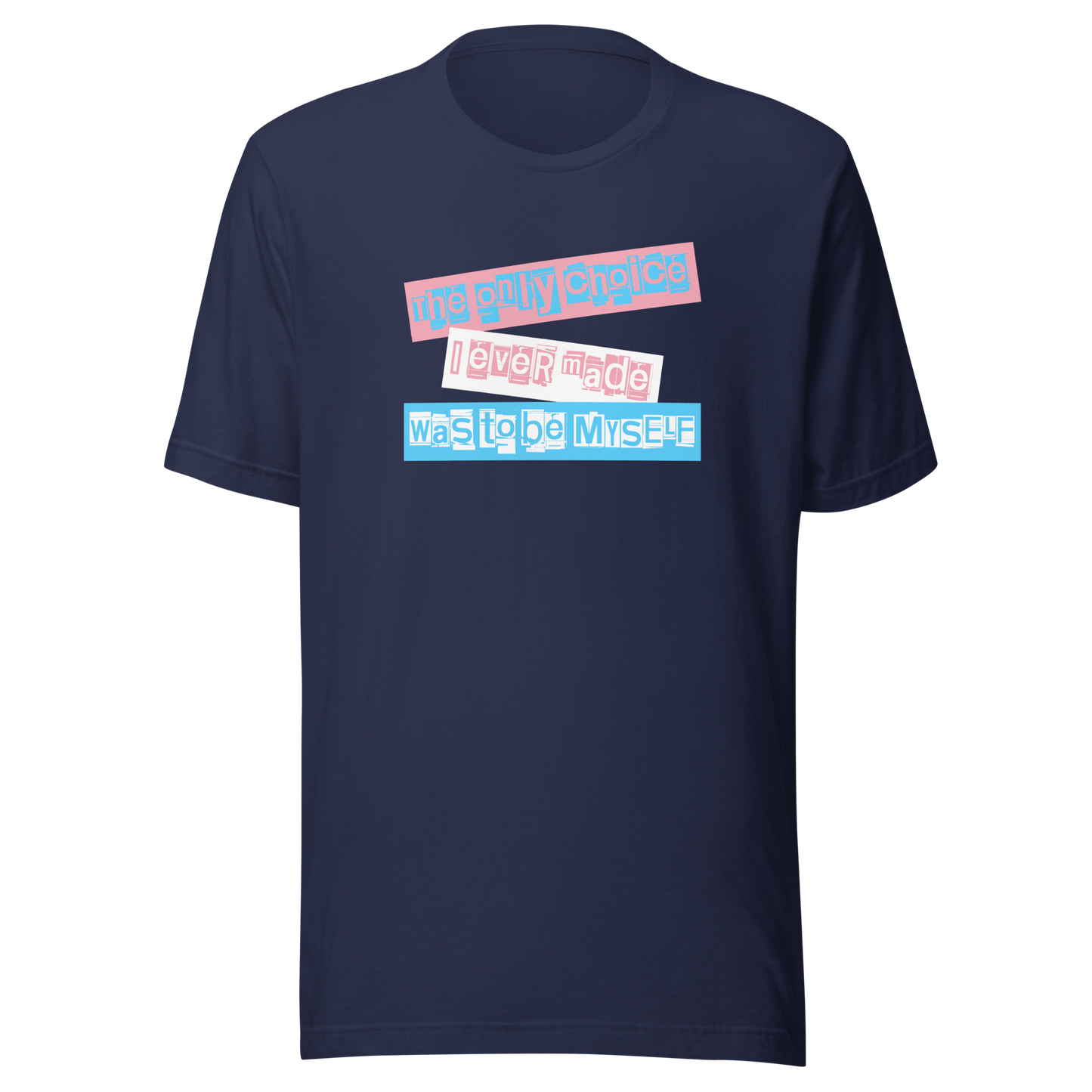 'The Only Choice' Unisex T-Shirt