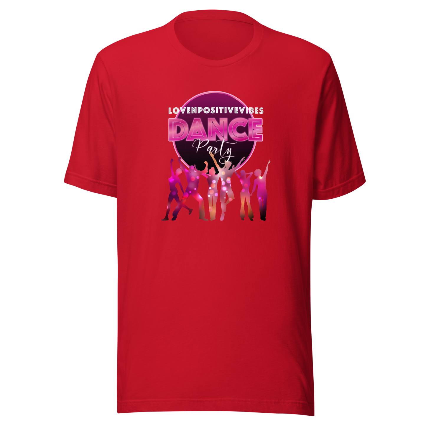 'Lovenpositivevibes Dance Party' Unisex T-Shirt