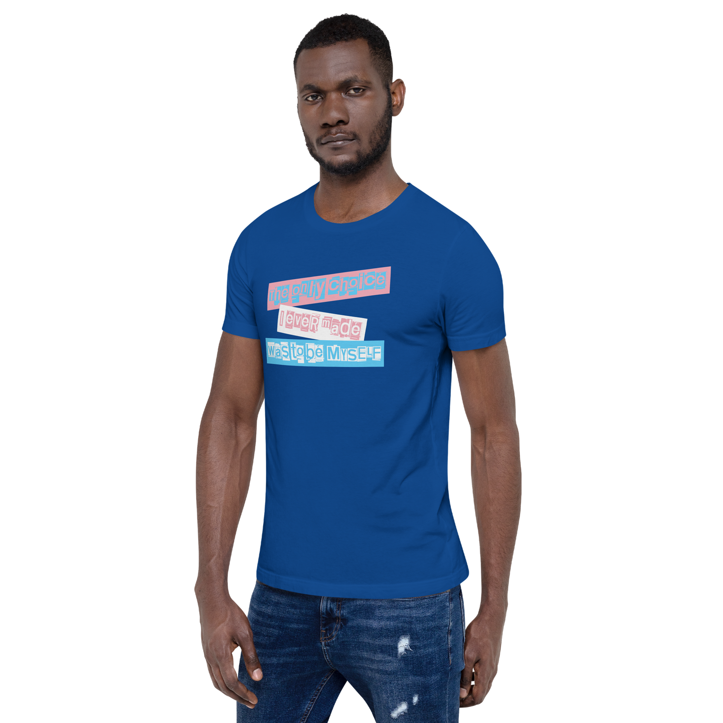 'The Only Choice' Unisex T-Shirt