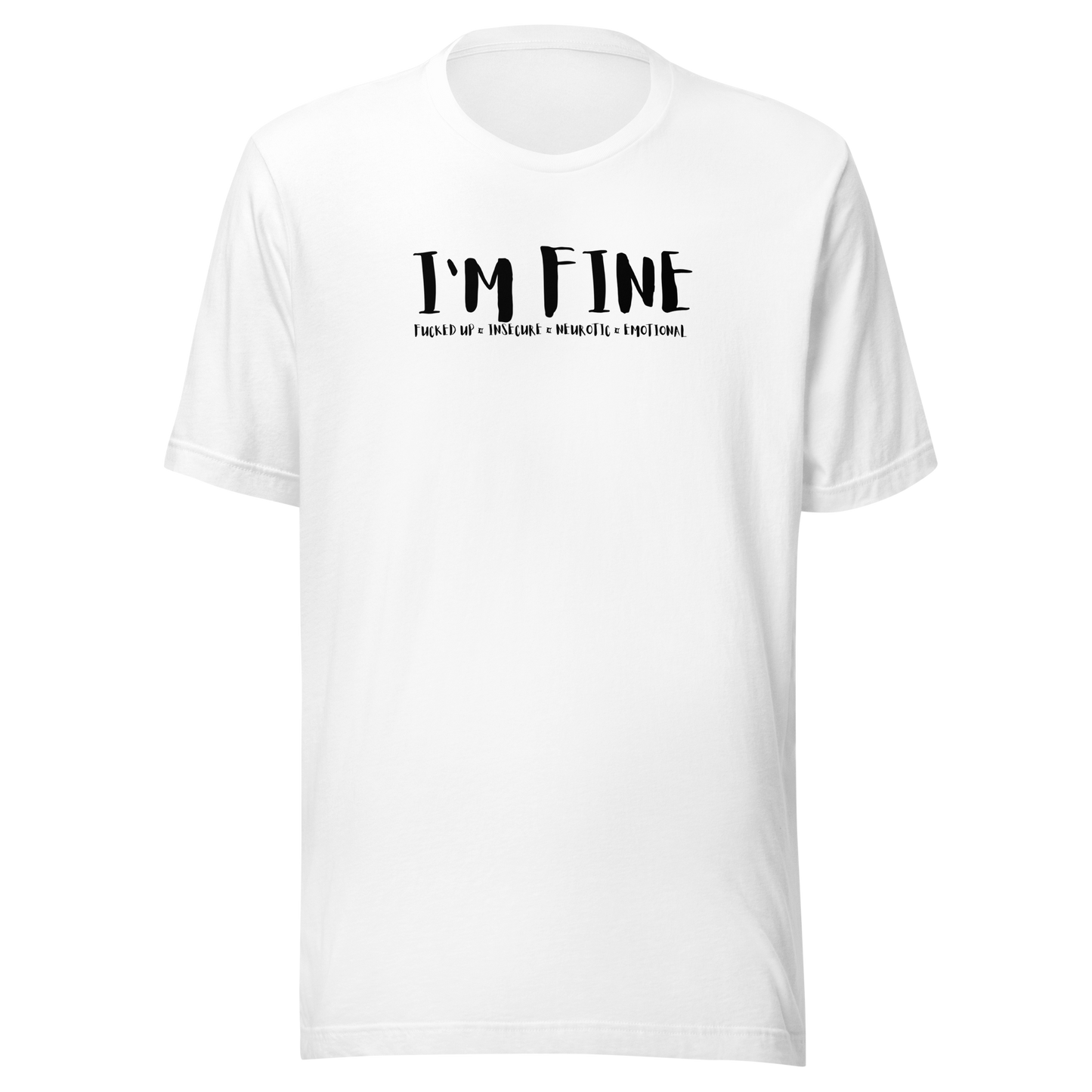 'I'm Fine' Unisex T-Shirt
