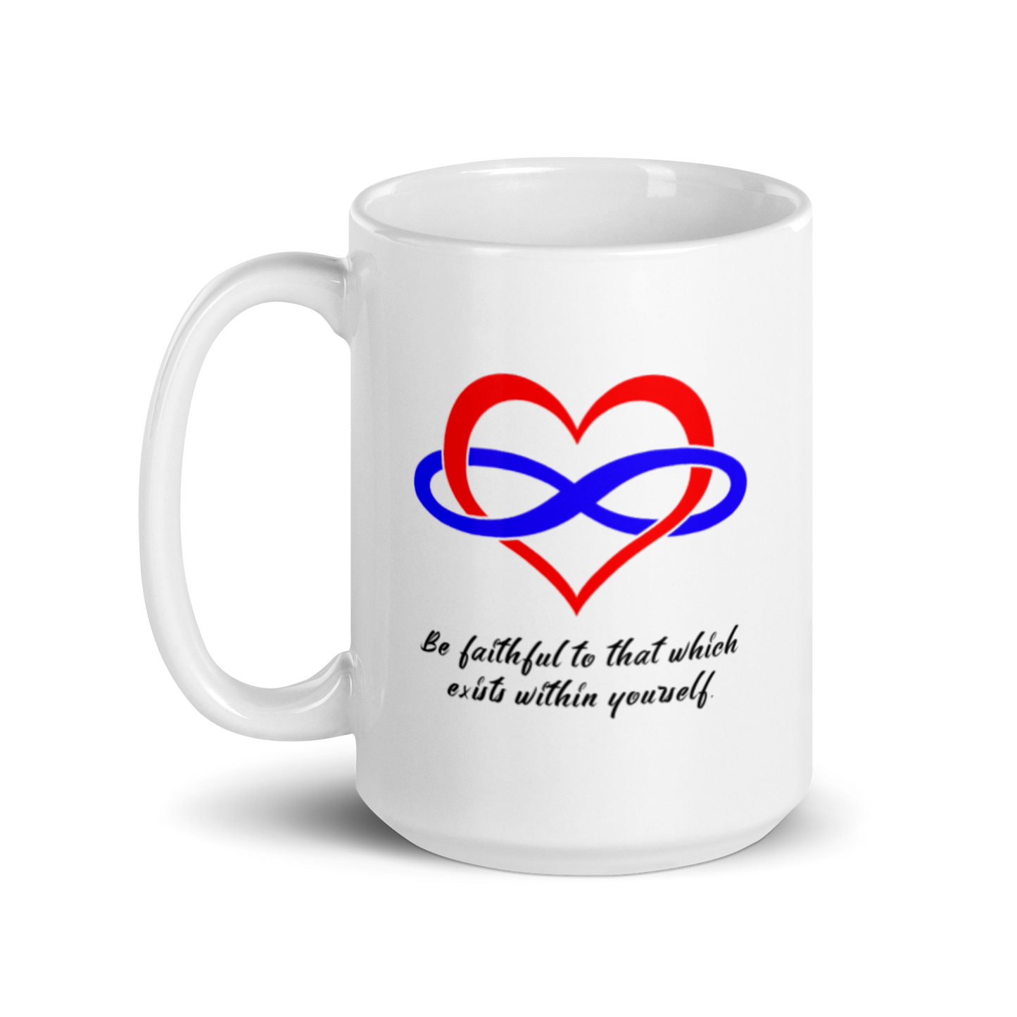 'Be Faithful To That Which Exists Within Yourself' Polyamory Pride White Glossy Mug