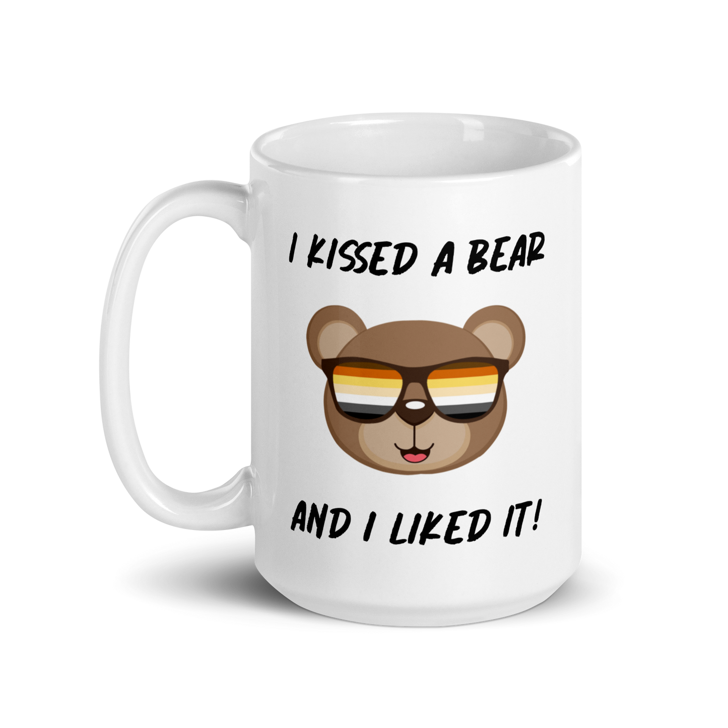 "I Kissed A Bear And I Liked It" White Glossy Mug