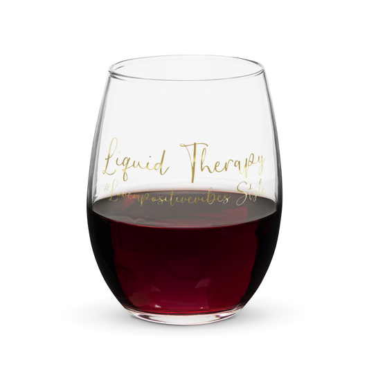 'Liquid Therapy #Lovenpositivevibes Style' Stemless Wine Glass