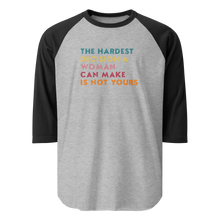 Load image into Gallery viewer, &#39;Hardest Decision&#39; 3/4 Sleeve Raglan Shirt
