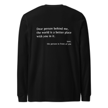 Load image into Gallery viewer, &#39;Dear Person Behind Me&#39; Unisex Long Sleeve Tee
