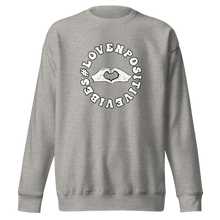 Load image into Gallery viewer, #Lovenpositivevibes Unisex Premium Sweatshirt (White Logo)
