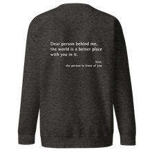 Load image into Gallery viewer, &#39;Dear Person Behind Me&#39; Unisex Premium Sweatshirt
