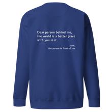 Load image into Gallery viewer, &#39;Dear Person Behind Me&#39; Unisex Premium Sweatshirt
