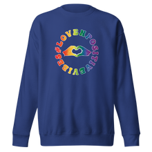 Load image into Gallery viewer, #Lovenpositivevibes Unisex Premium Sweatshirt (Rainbow Logo)
