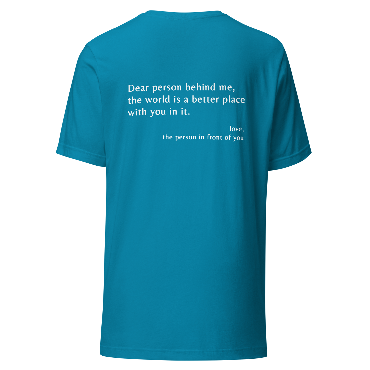 'Dear Person Behind Me' Unisex T-Shirt
