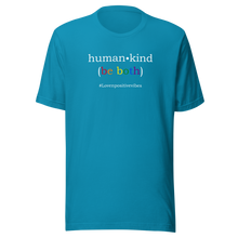 Load image into Gallery viewer, #Lovenpositivevibes &#39;Human Kind (Be Both)&#39; Unisex T-Shirt
