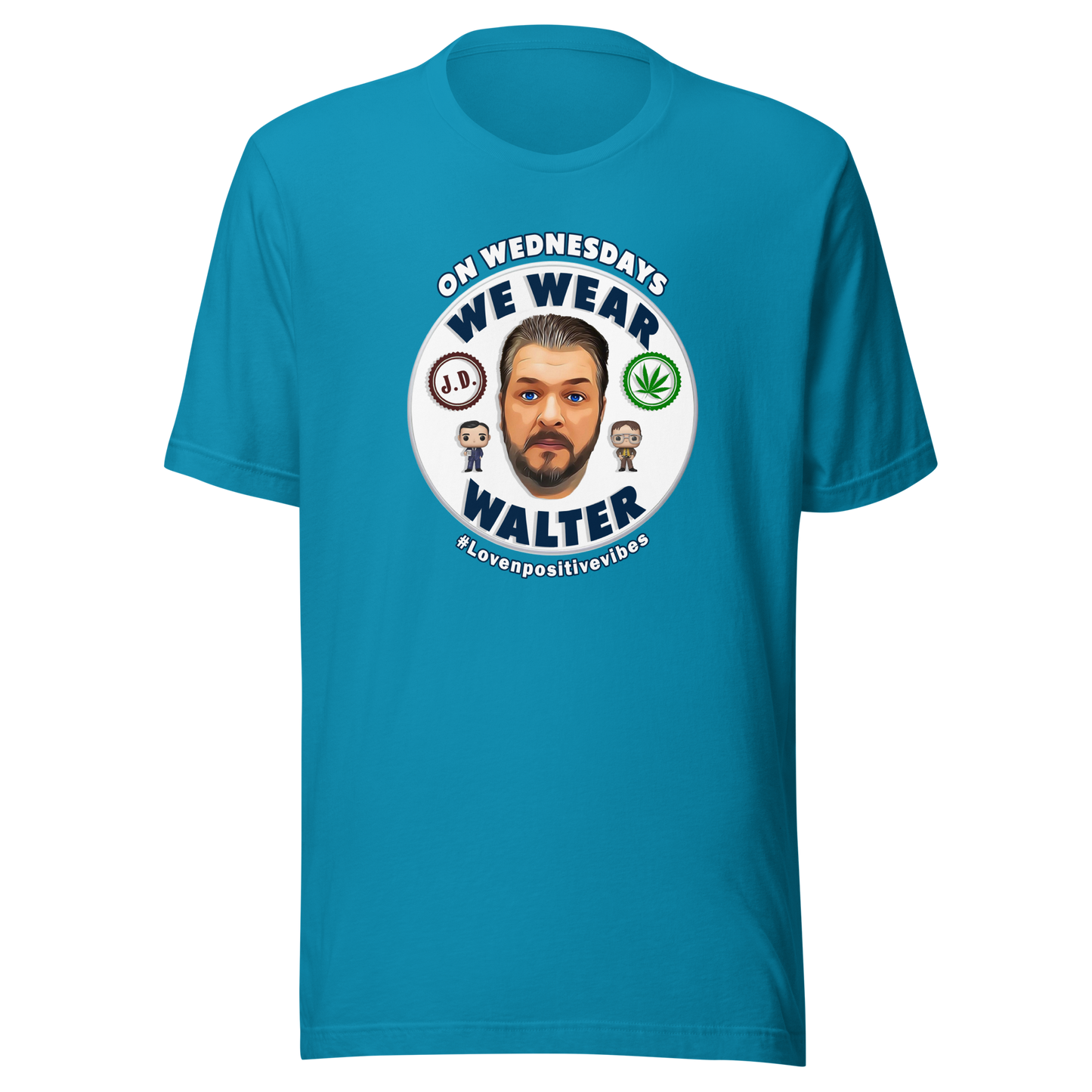 #Lovenpositivevibes 'On Wednesdays We Wear Walter' Unisex T-Shirt