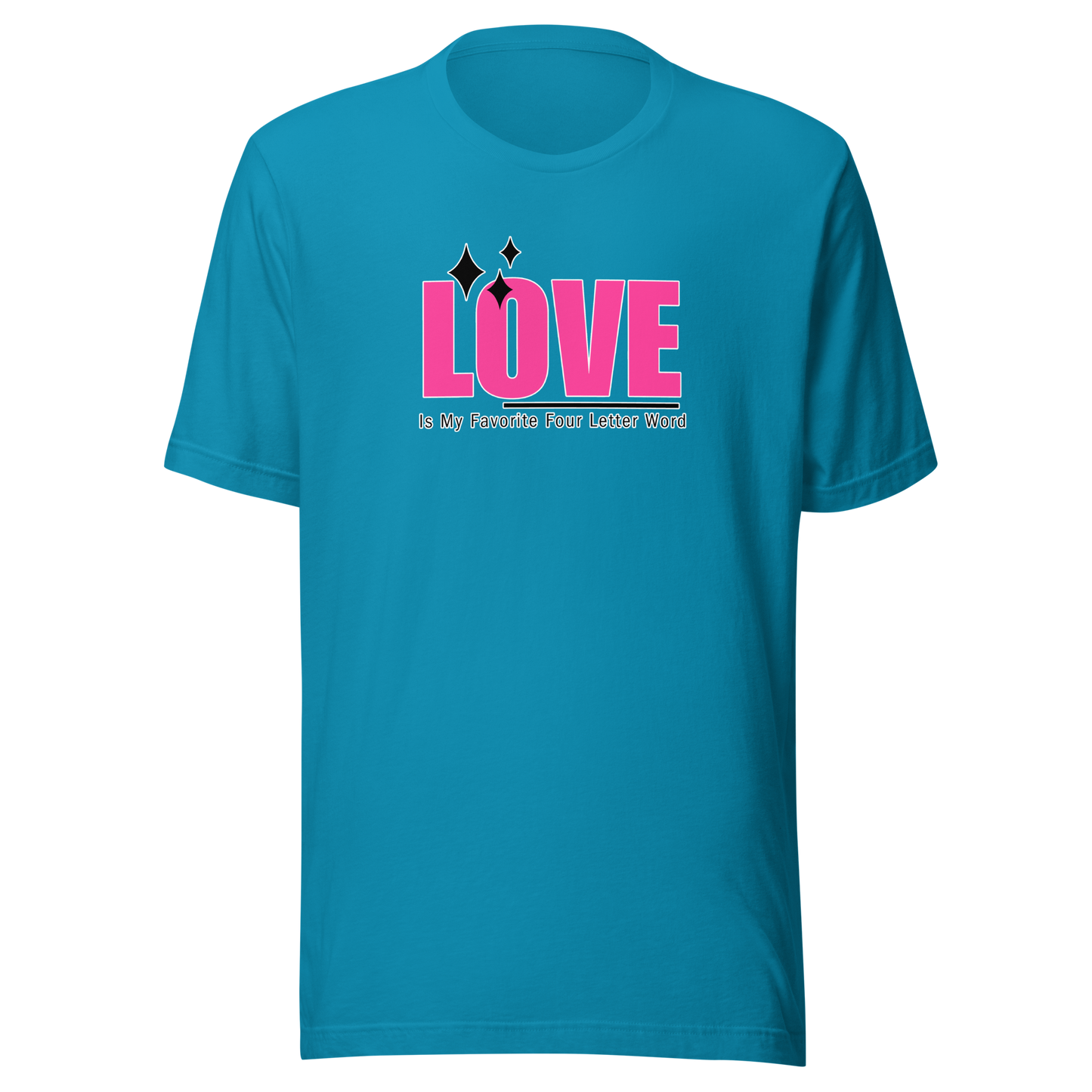 'Love Is My Favorite Four Letter Word' Unisex T-Shirt