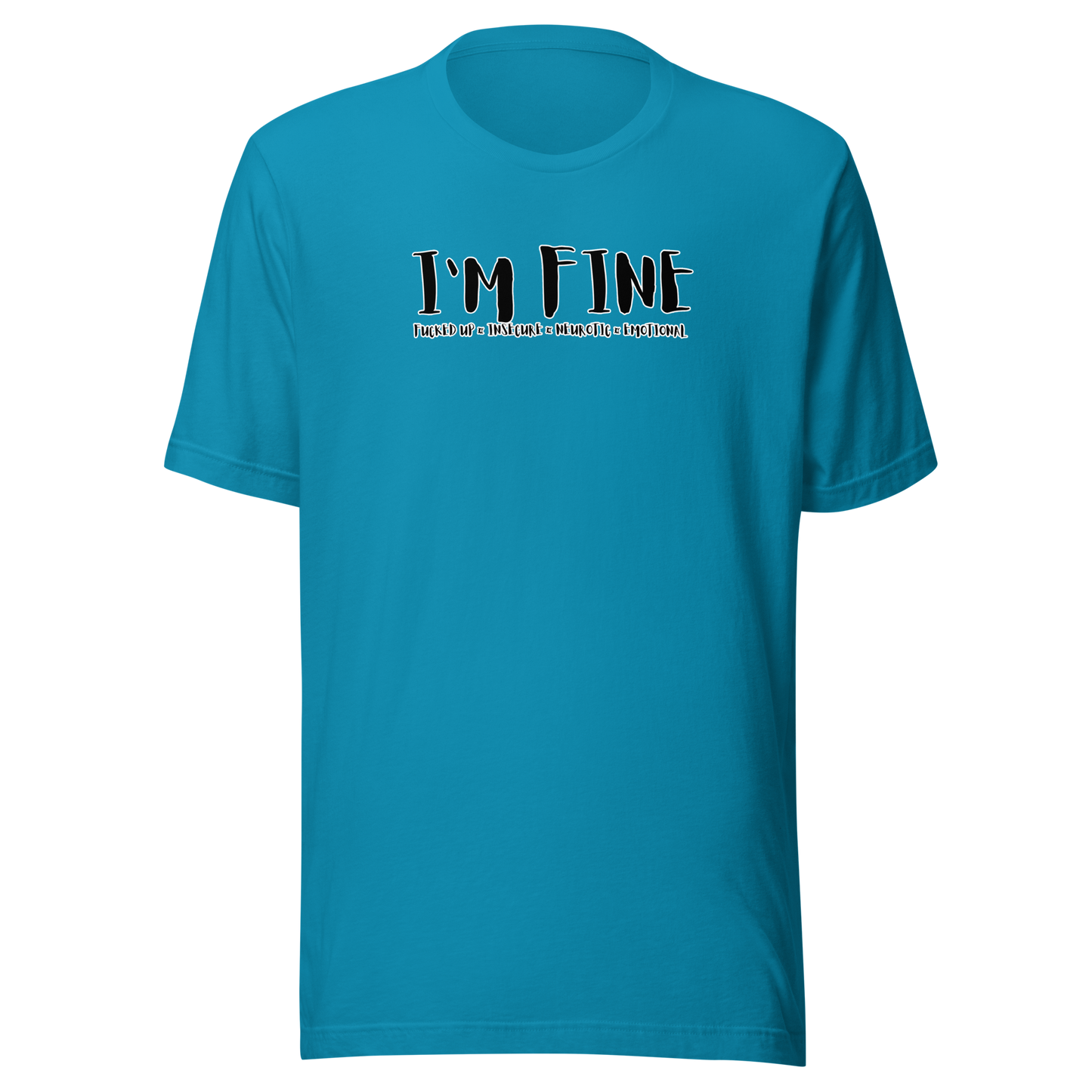 'I'm Fine' Unisex T-Shirt