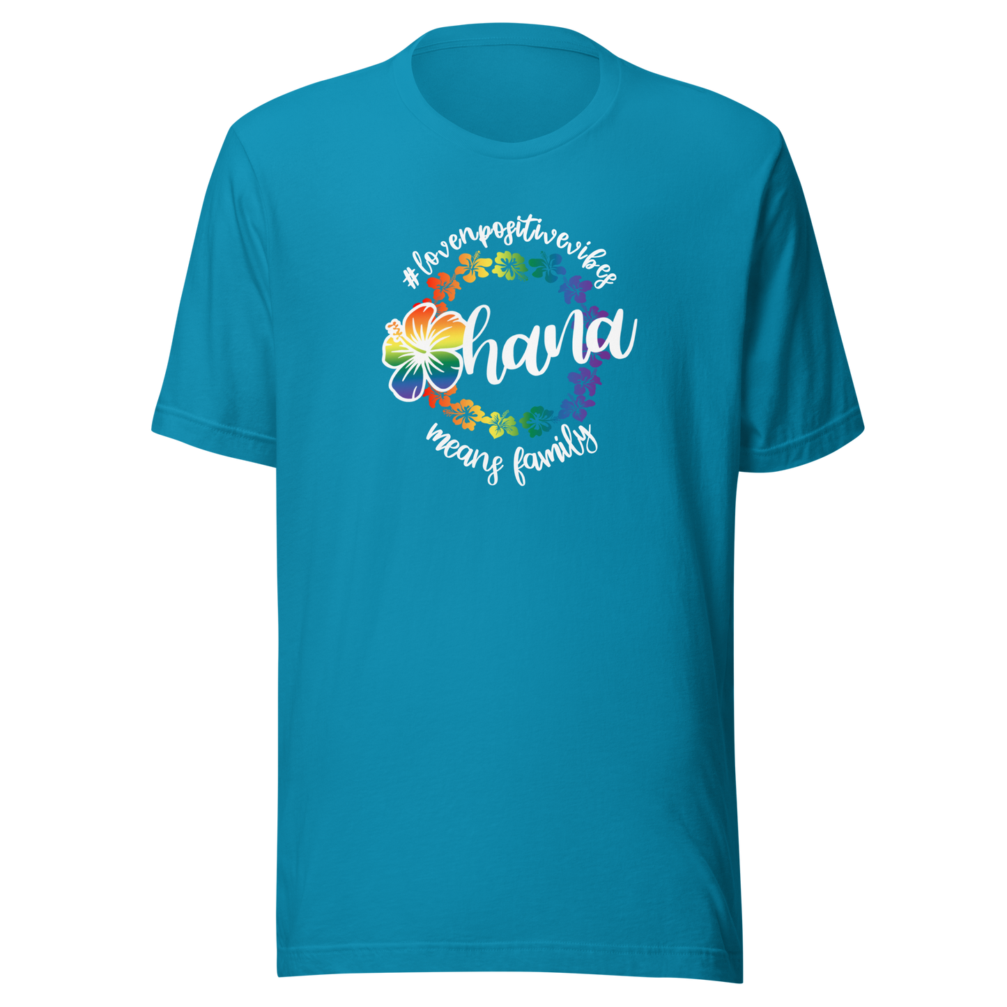 #Lovenpositivevibes 'Ohana' Unisex T-Shirt