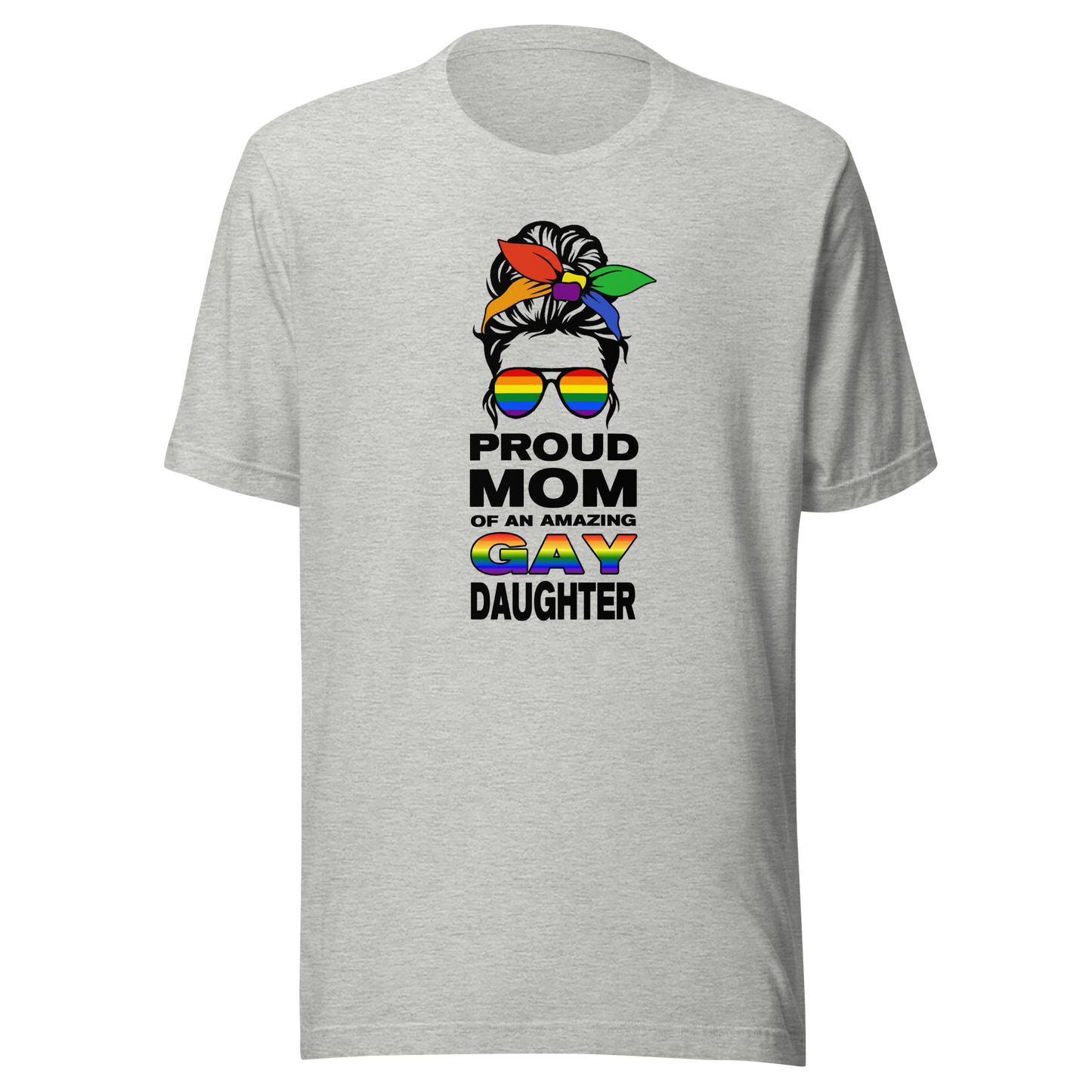 'Proud Mom Of An Amazing Gay Daughter' Unisex T-Shirt