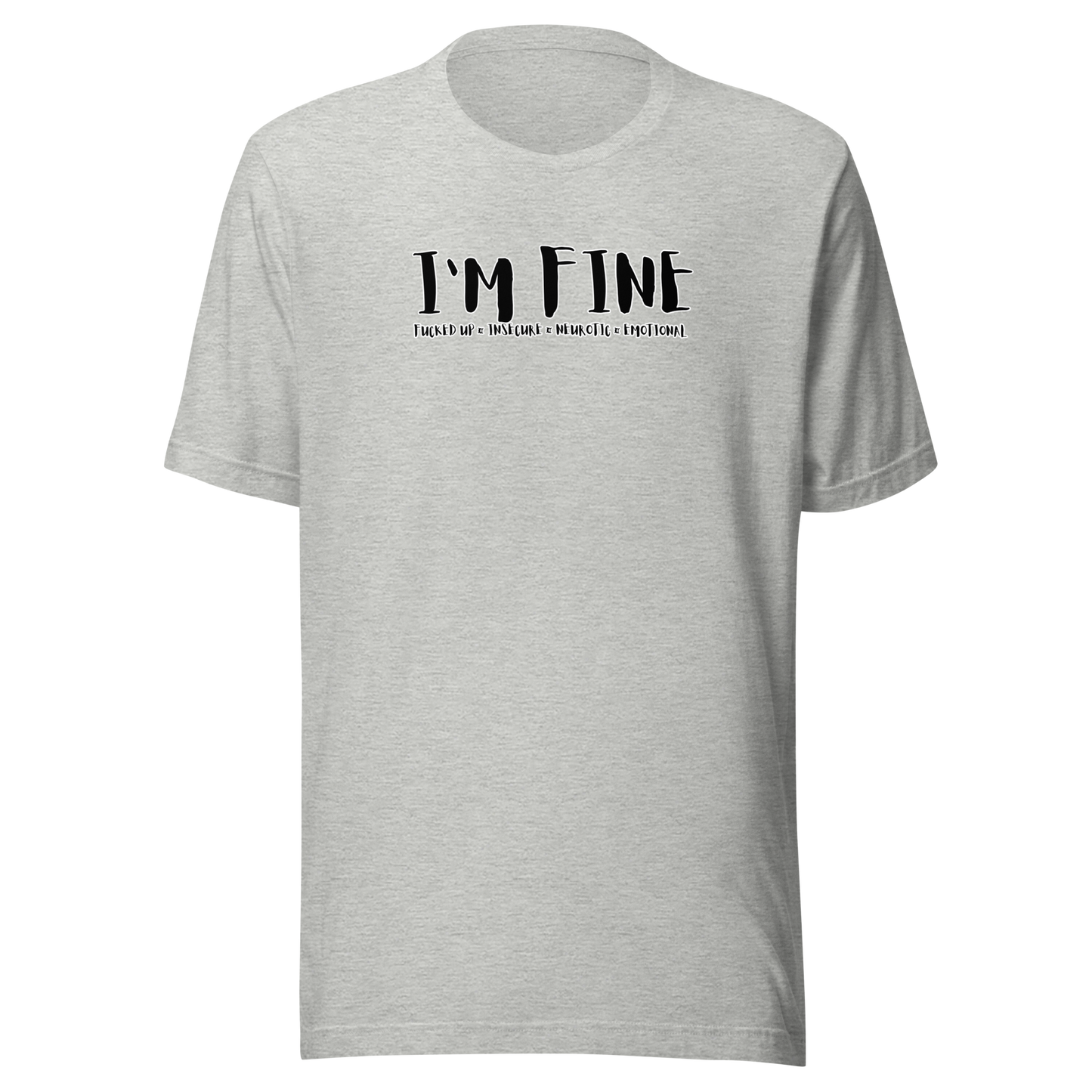 'I'm Fine' Unisex T-Shirt