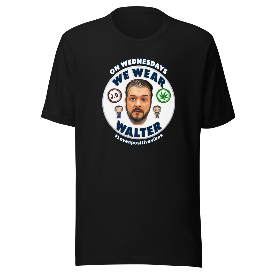 #Lovenpositivevibes 'On Wednesdays We Wear Walter' Unisex T-Shirt