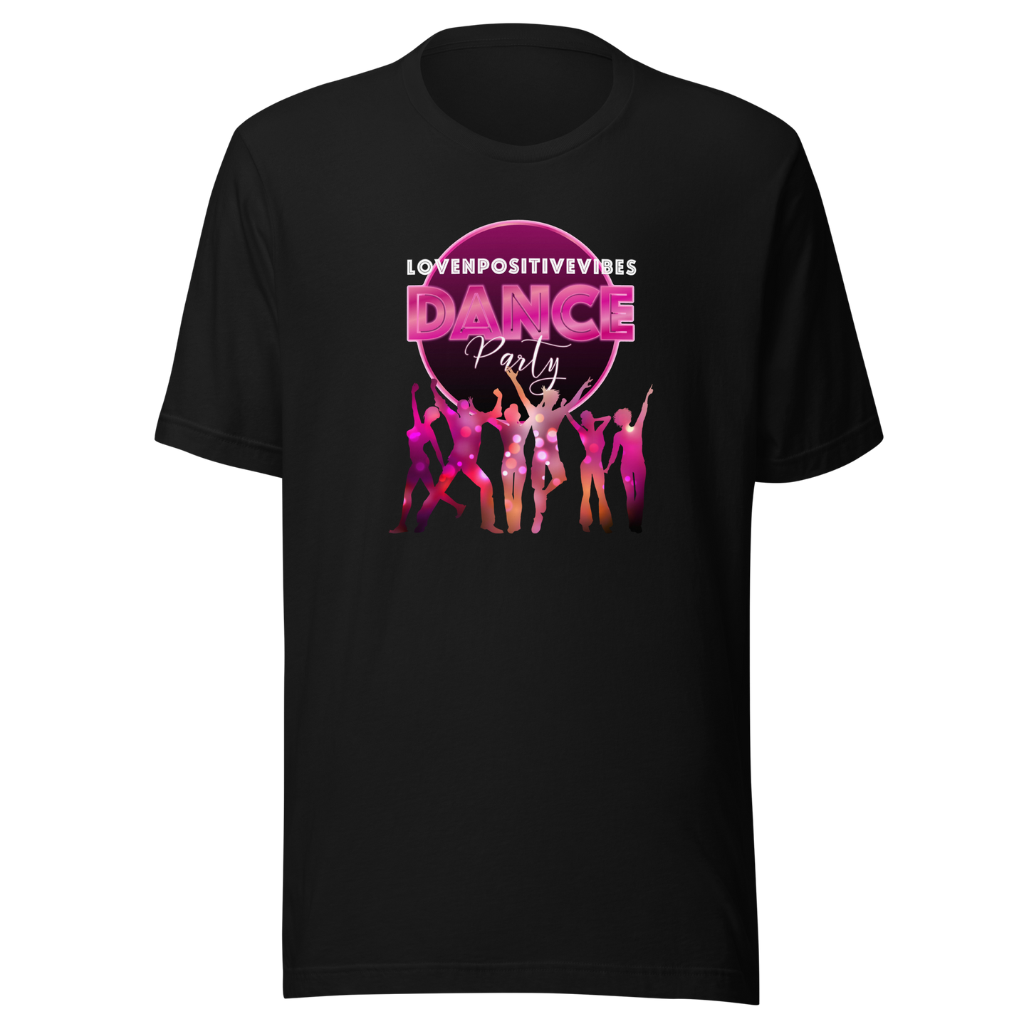 'Lovenpositivevibes Dance Party' Unisex T-Shirt