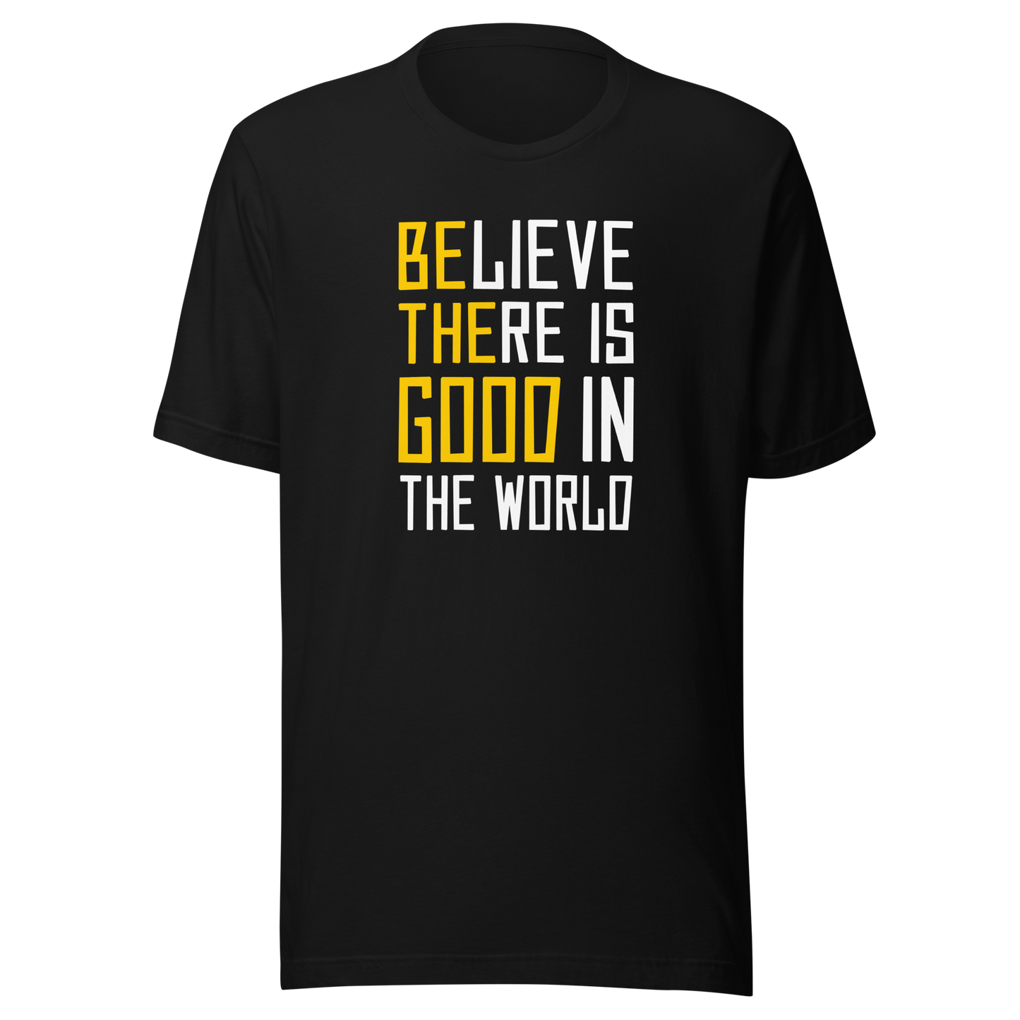 'Be The Good' Unisex T-Shirt
