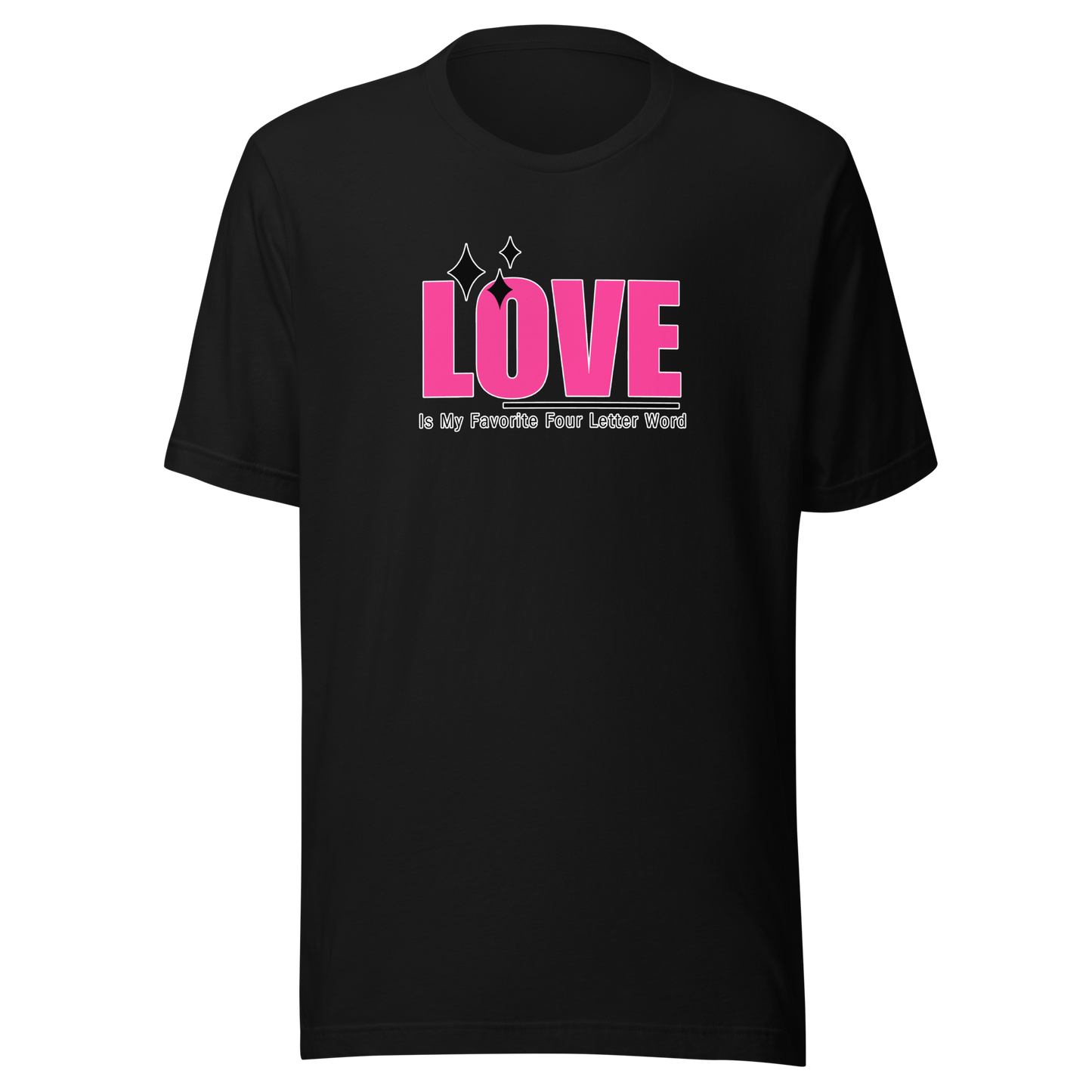 'Love Is My Favorite Four Letter Word' Unisex T-Shirt
