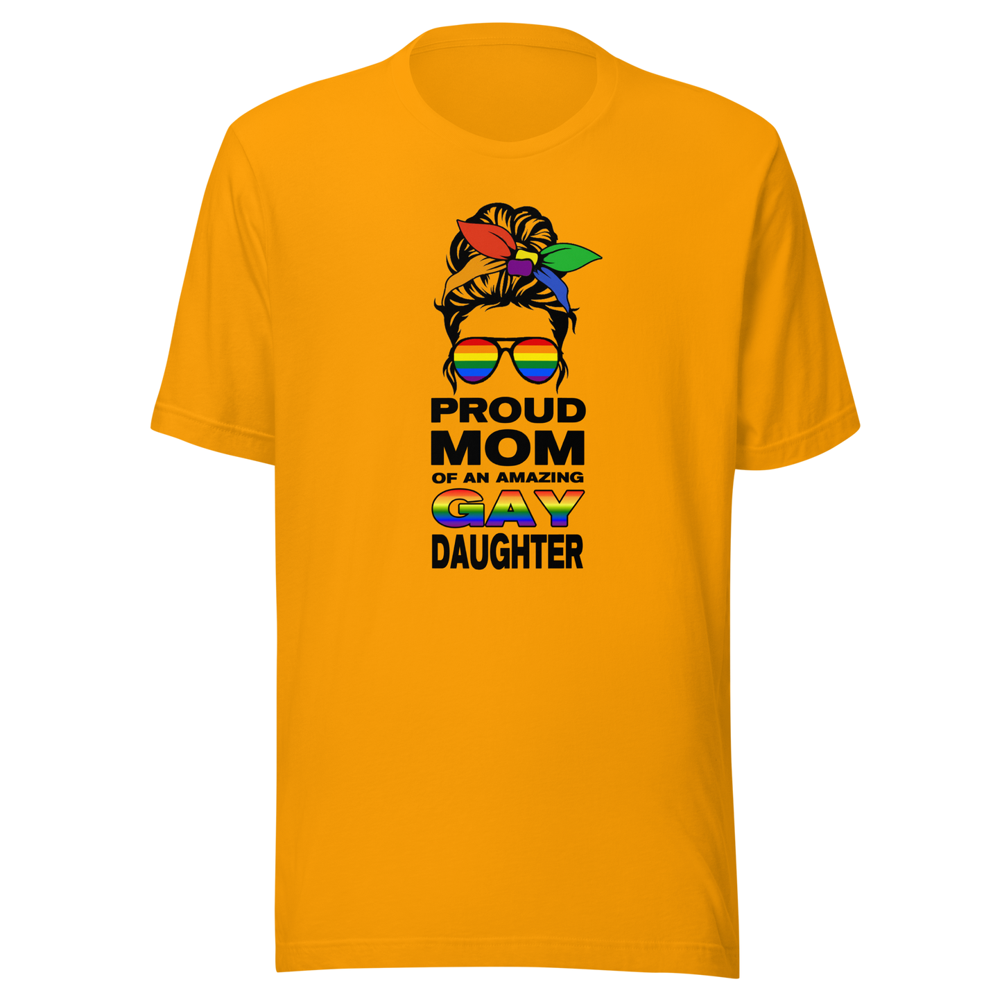 'Proud Mom Of An Amazing Gay Daughter' Unisex T-Shirt