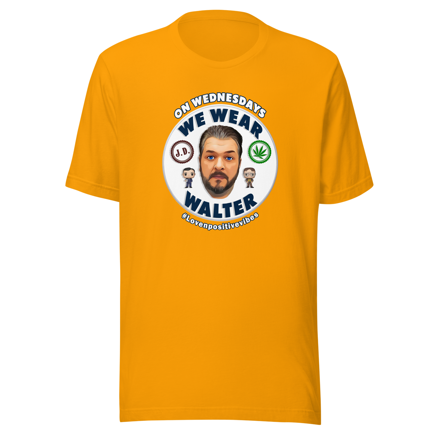 #Lovenpositivevibes 'On Wednesdays We Wear Walter' Unisex T-Shirt