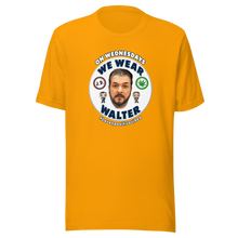 Load image into Gallery viewer, #Lovenpositivevibes &#39;On Wednesdays We Wear Walter&#39; Unisex T-Shirt
