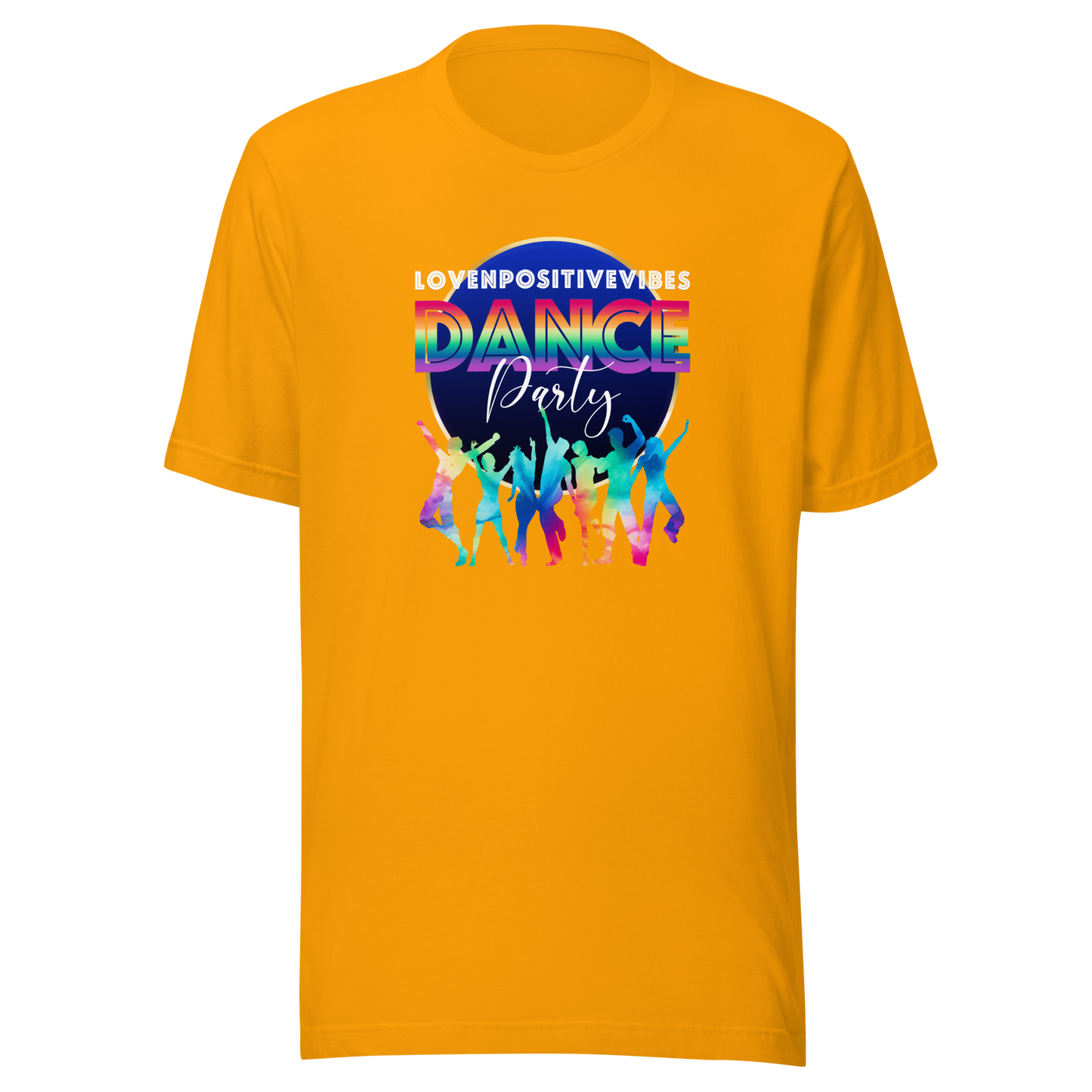 'Lovenpositivevibes Dance Party (Rainbow) Unisex T-Shirt