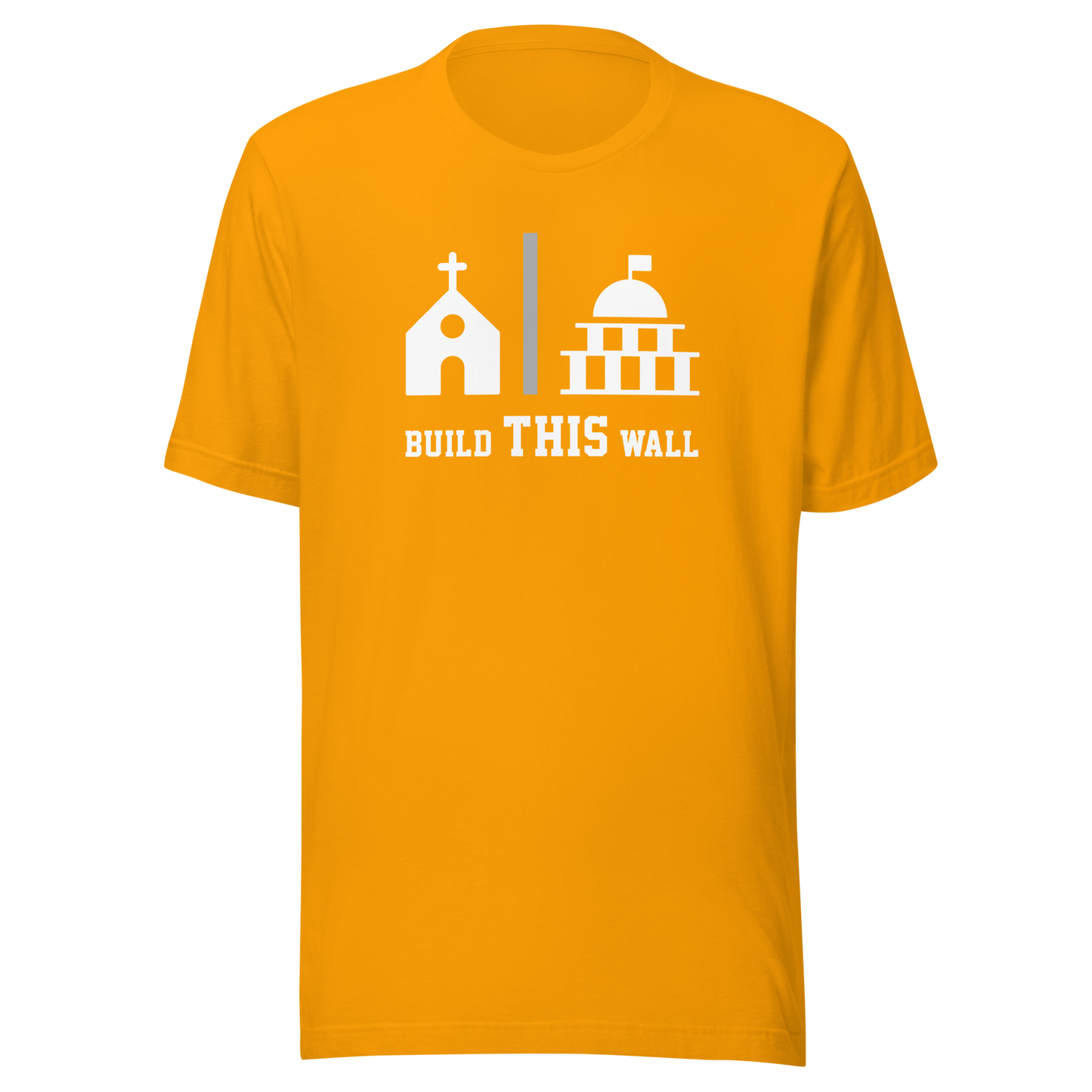 'Build THIS Wall' Unisex T-Shirt