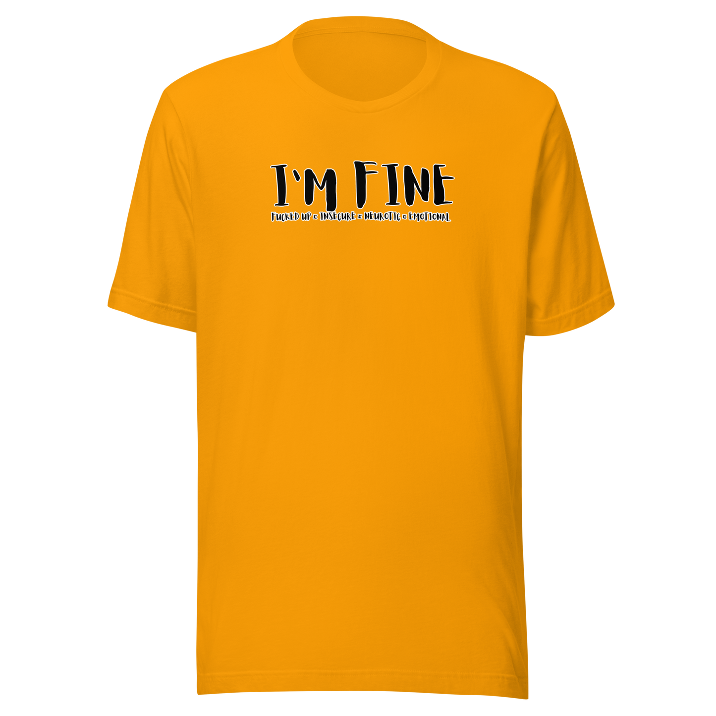 'I'm Fine' Unisex T-Shirt