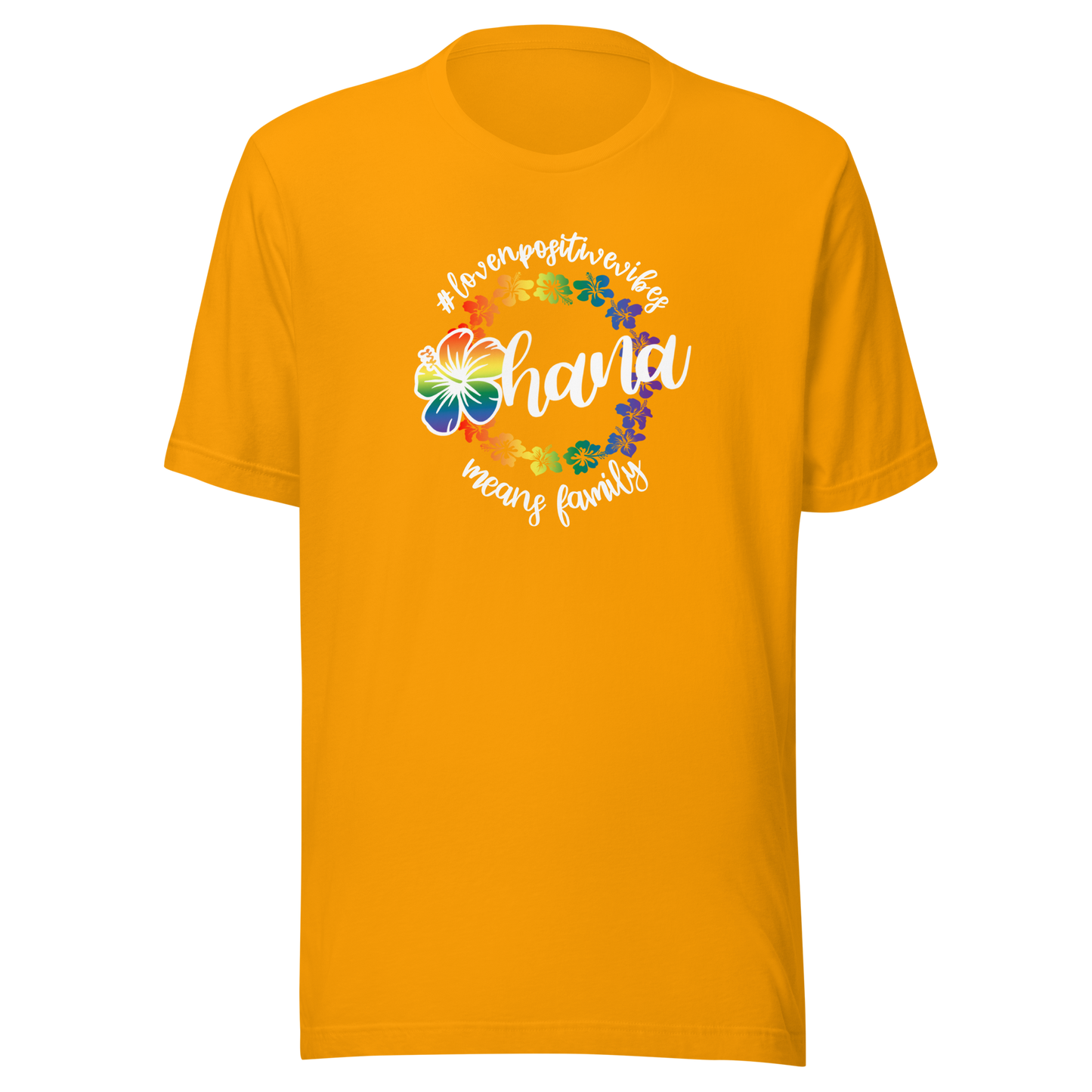 #Lovenpositivevibes 'Ohana' Unisex T-Shirt