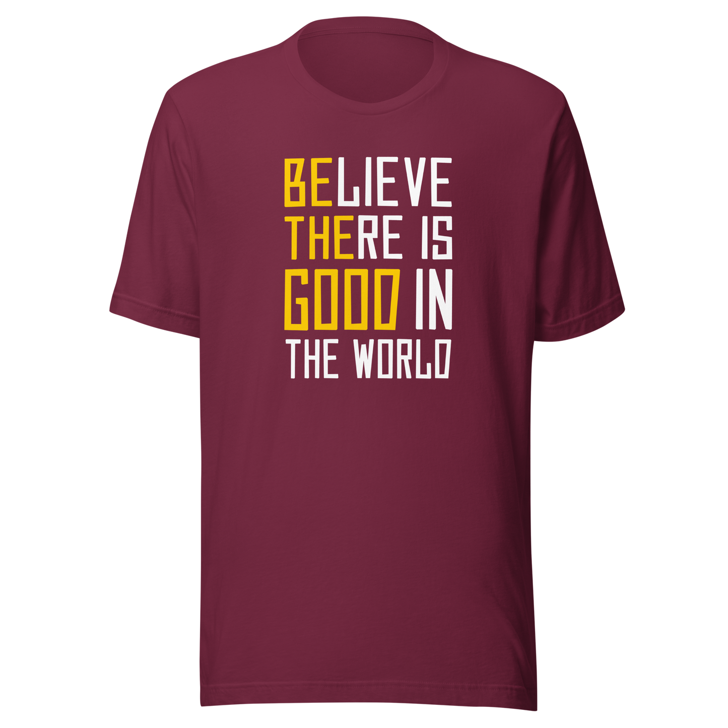 'Be The Good' Unisex T-Shirt