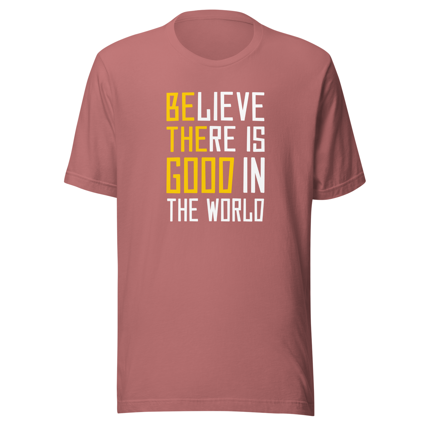 'Be The Good' Unisex T-Shirt