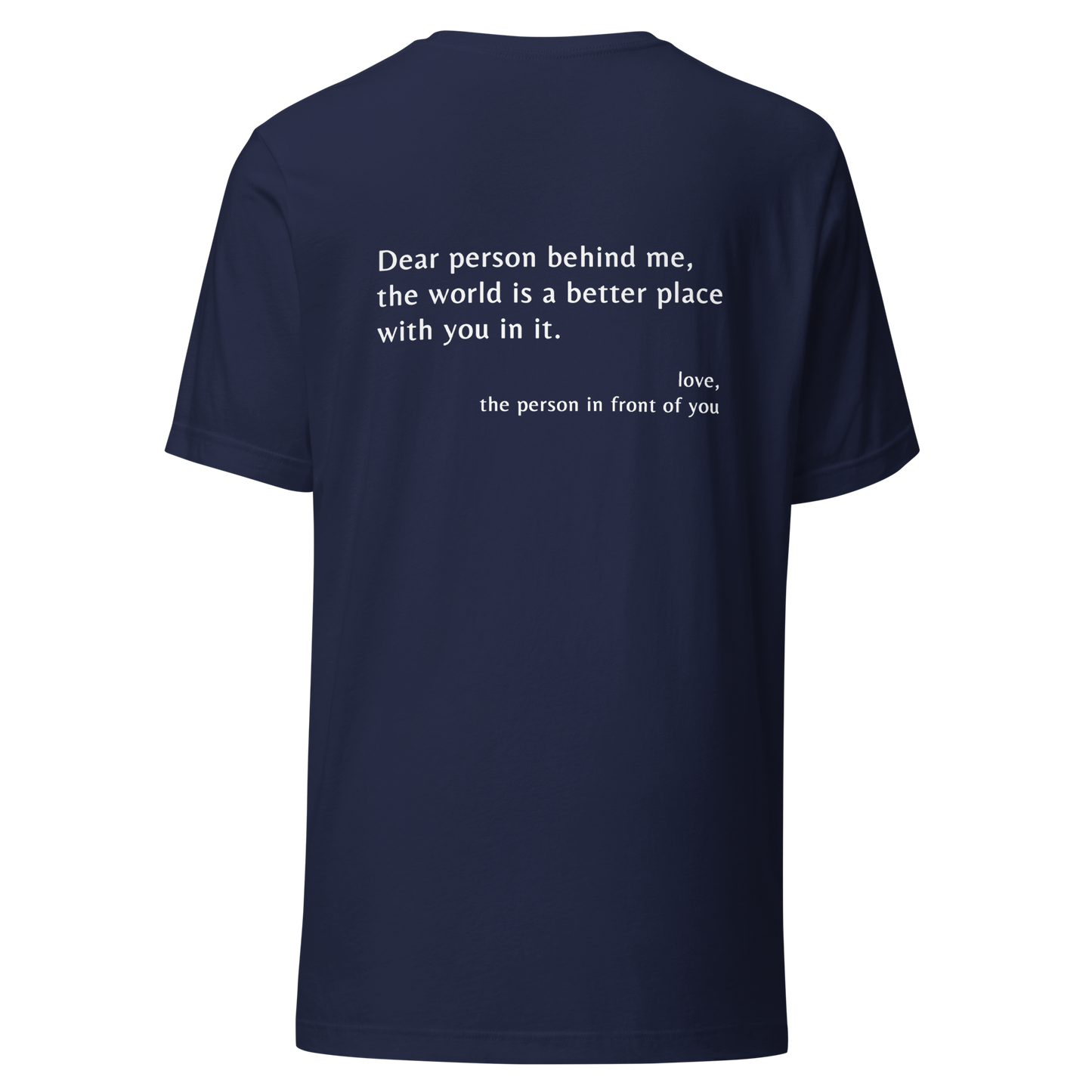 'Dear Person Behind Me' Unisex T-Shirt