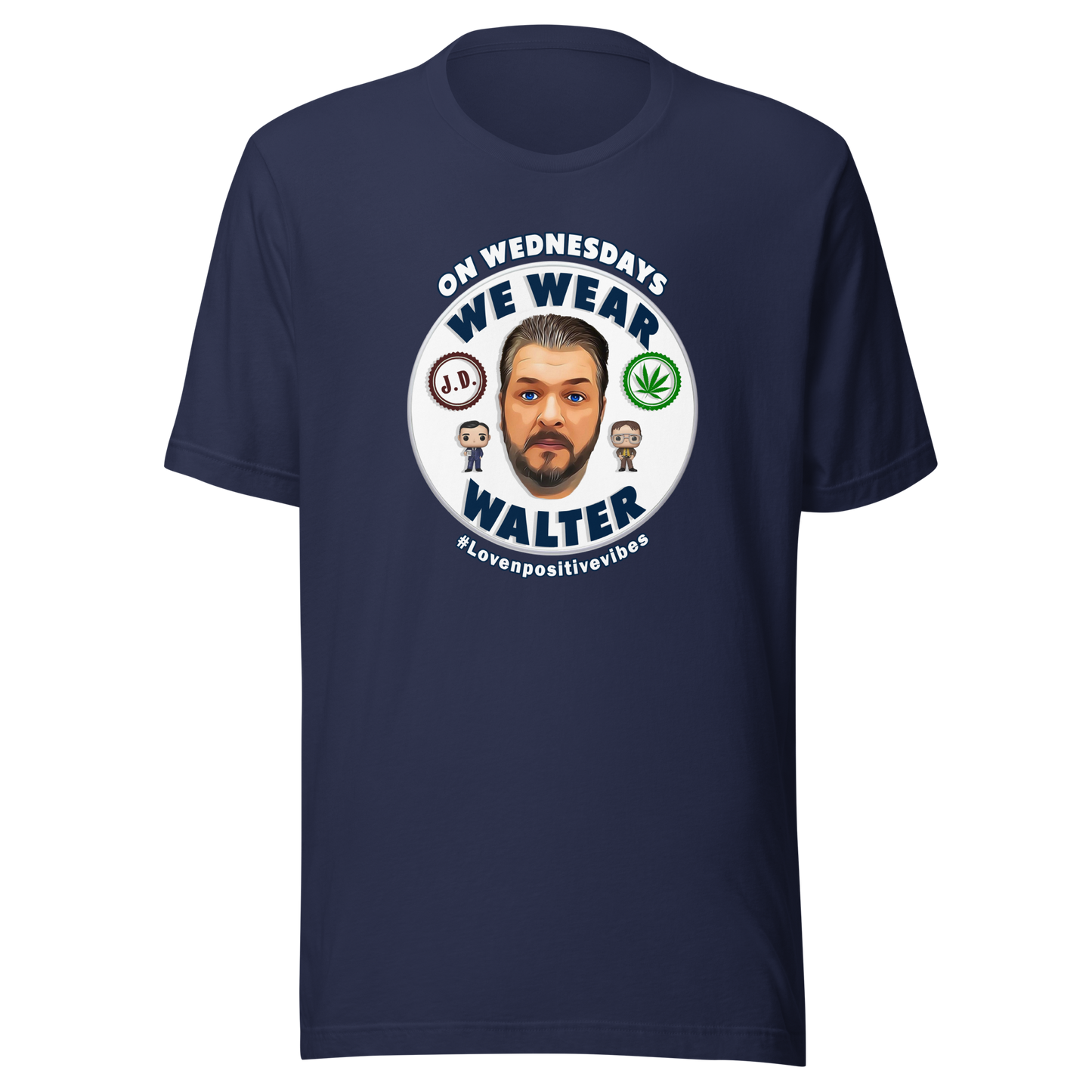 #Lovenpositivevibes 'On Wednesdays We Wear Walter' Unisex T-Shirt