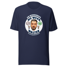 Load image into Gallery viewer, #Lovenpositivevibes &#39;On Wednesdays We Wear Walter&#39; Unisex T-Shirt
