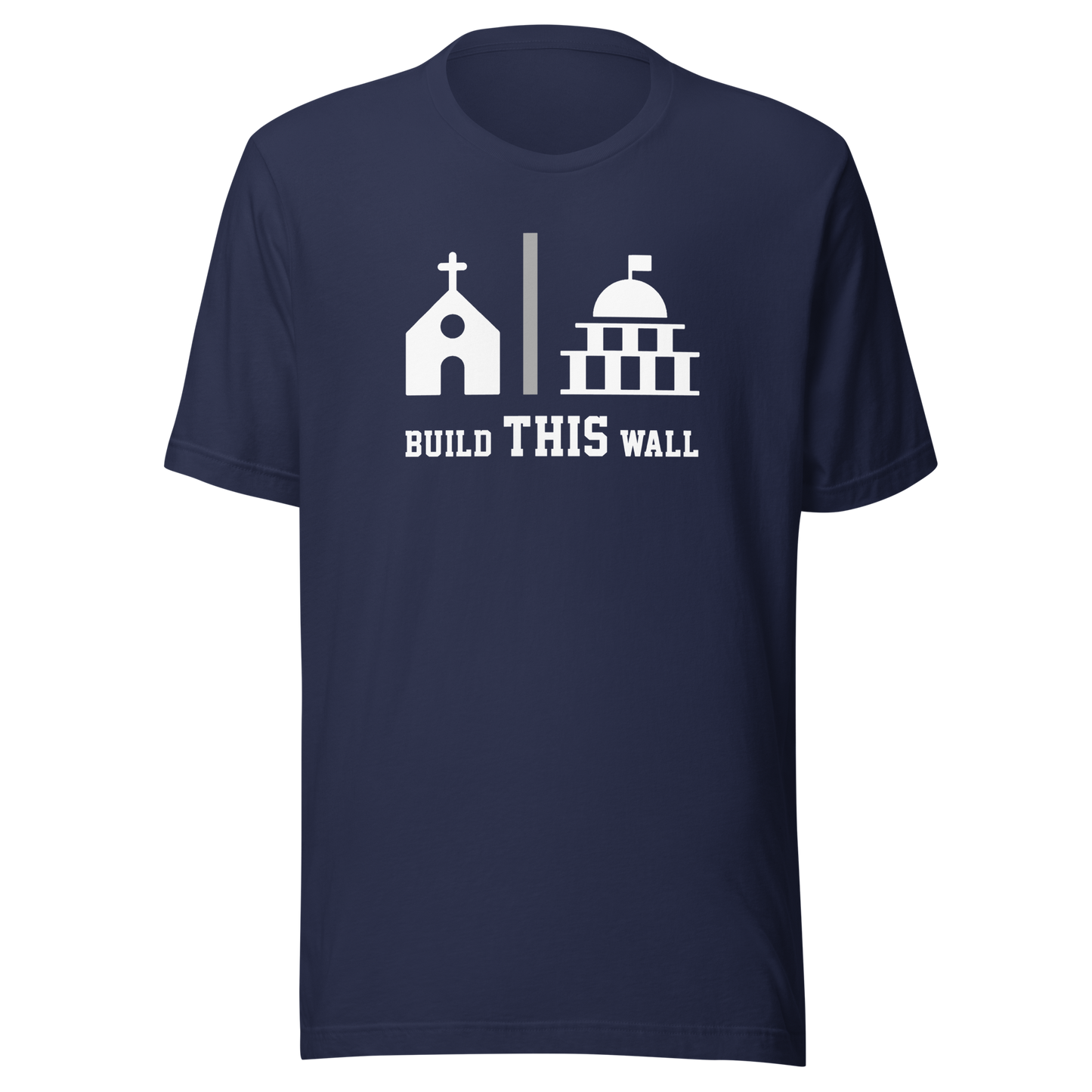 'Build THIS Wall' Unisex T-Shirt