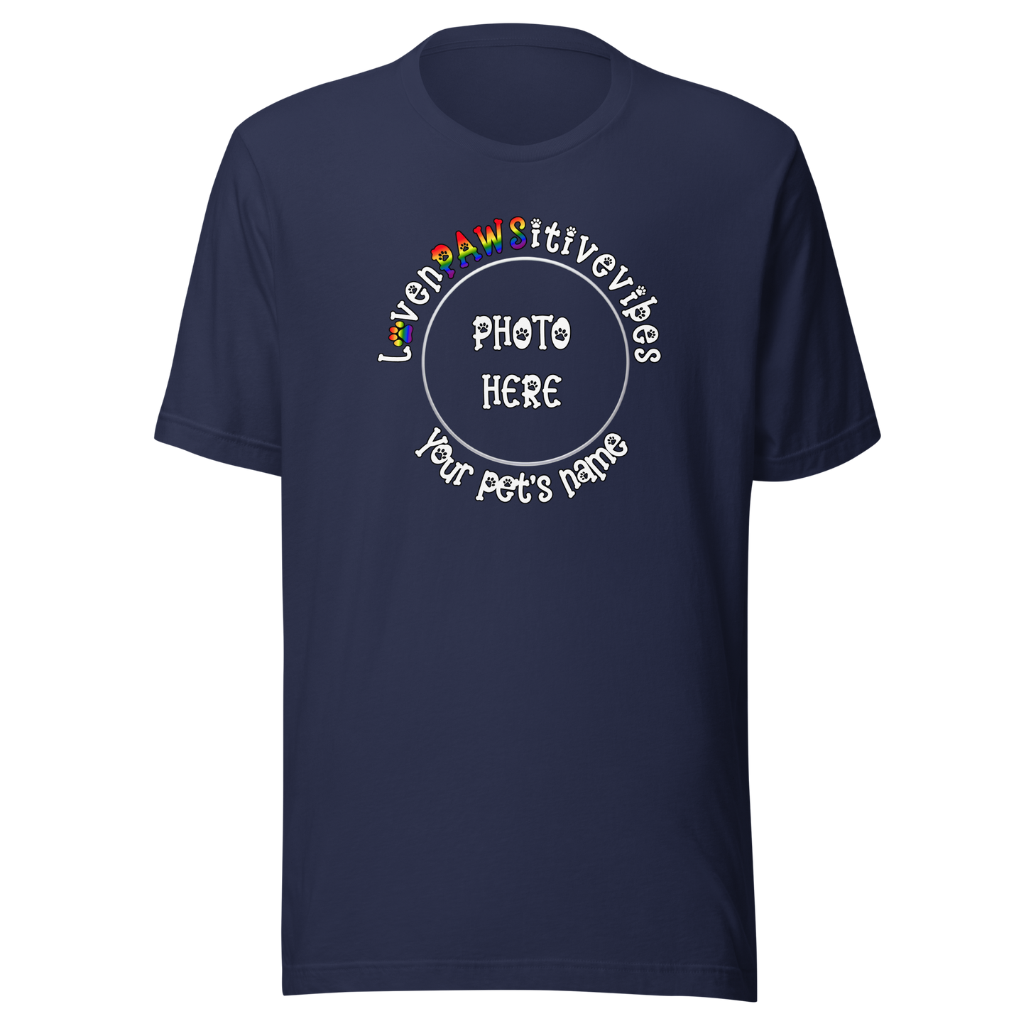 'LovenPAWSitivevibes' Pet Photo Unisex T-Shirt