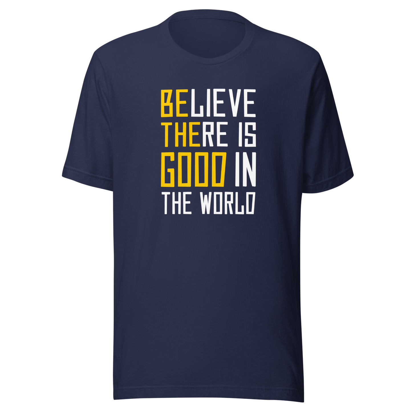 'Be The Good' Unisex T-Shirt