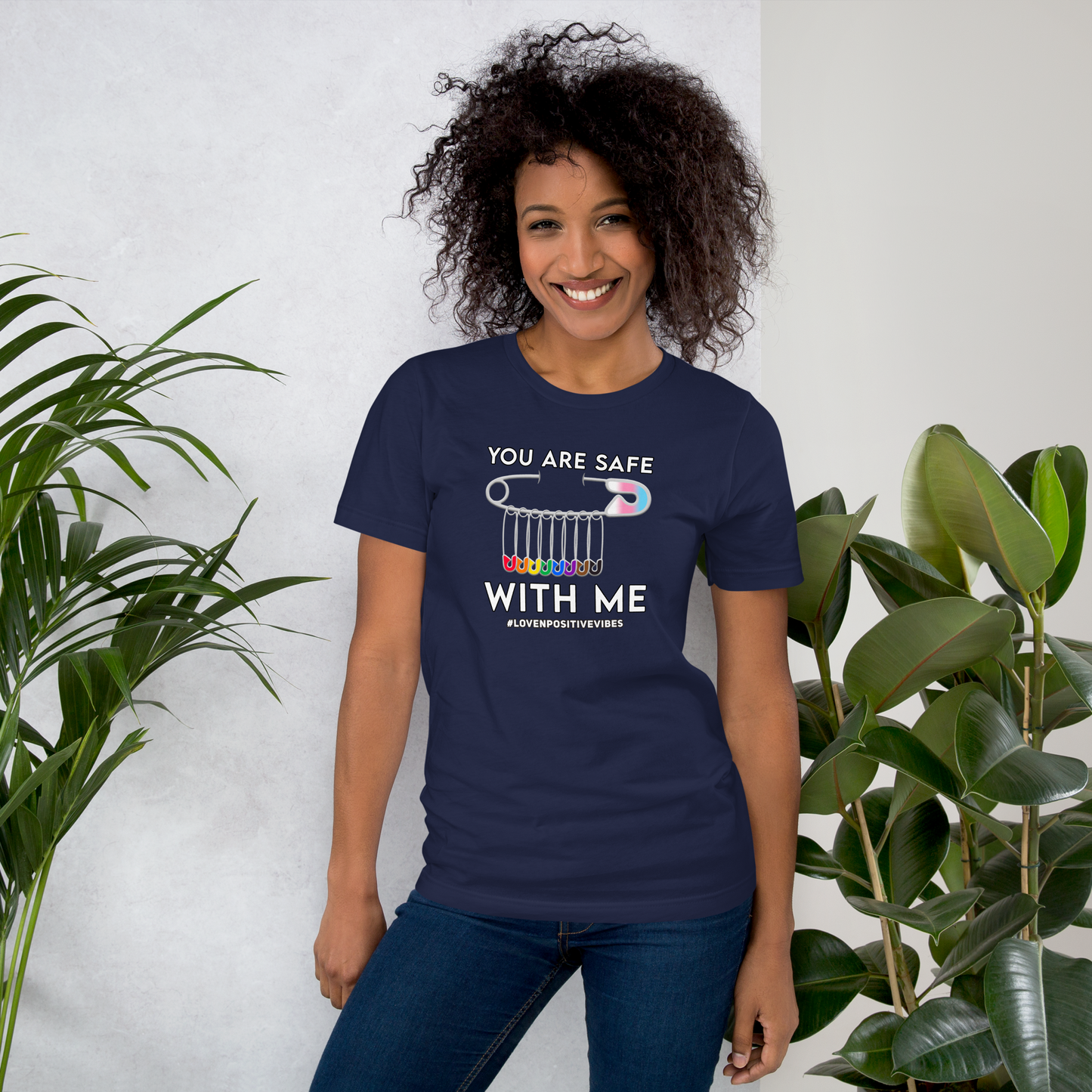 #Lovenpositivevibes 'You Are Safe With Me' Unisex T-Shirt