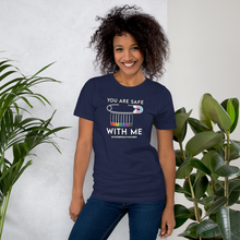 Load image into Gallery viewer, #Lovenpositivevibes &#39;You Are Safe With Me&#39; Unisex T-Shirt
