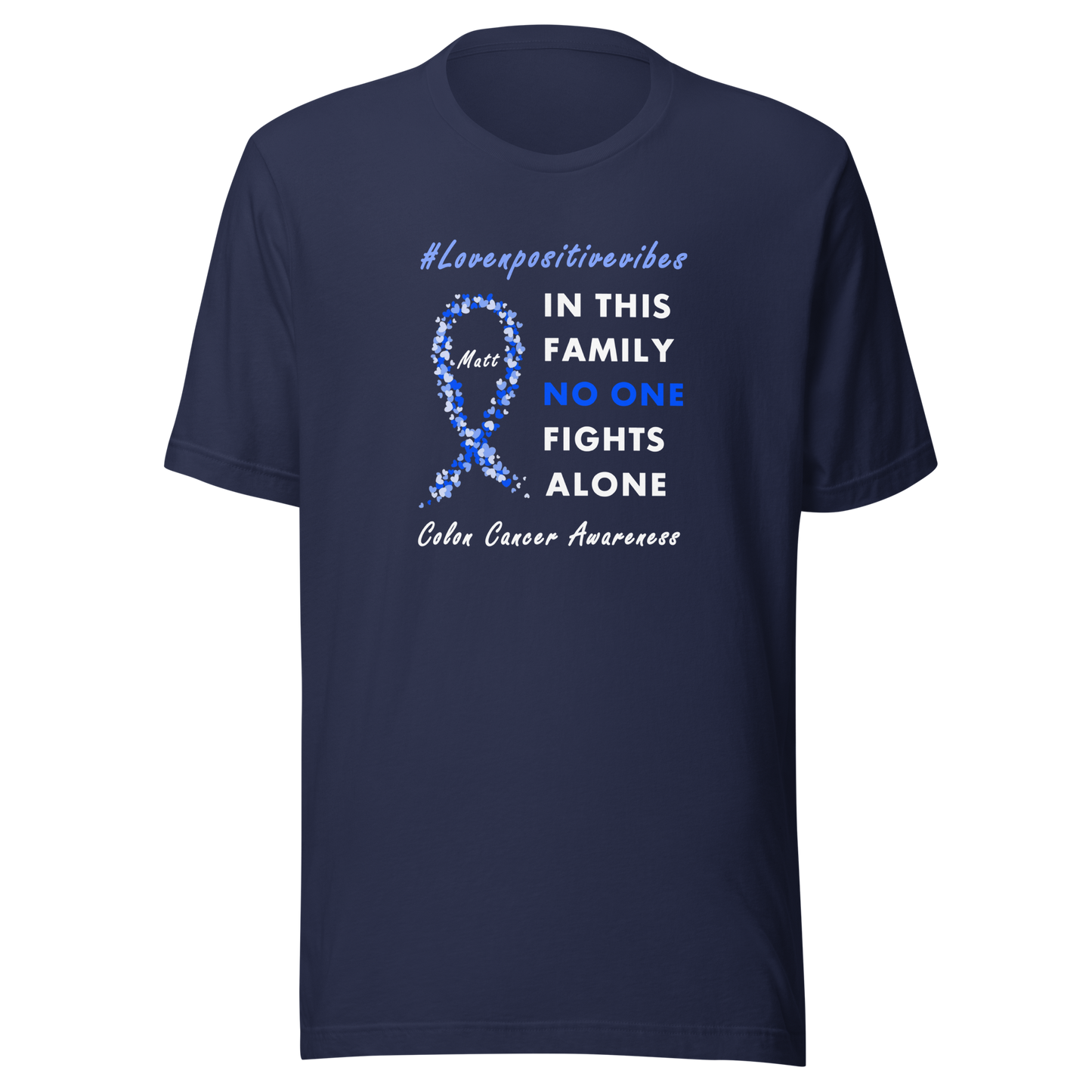 #Lovenpositivevibes 'No One Fights Alone' Unisex T-Shirt