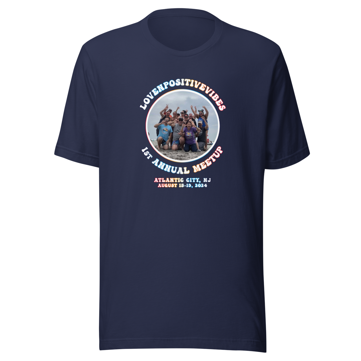 #Lovenpositivevibes 'First Annual Meetup' Unisex T-Shirt
