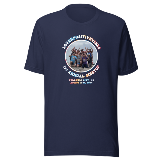 #Lovenpositivevibes 'First Annual Meetup' Unisex T-Shirt