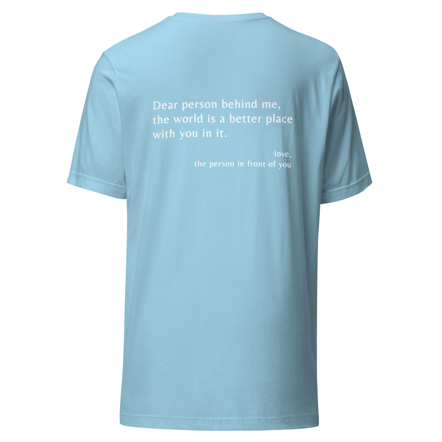'Dear Person Behind Me' Unisex T-Shirt