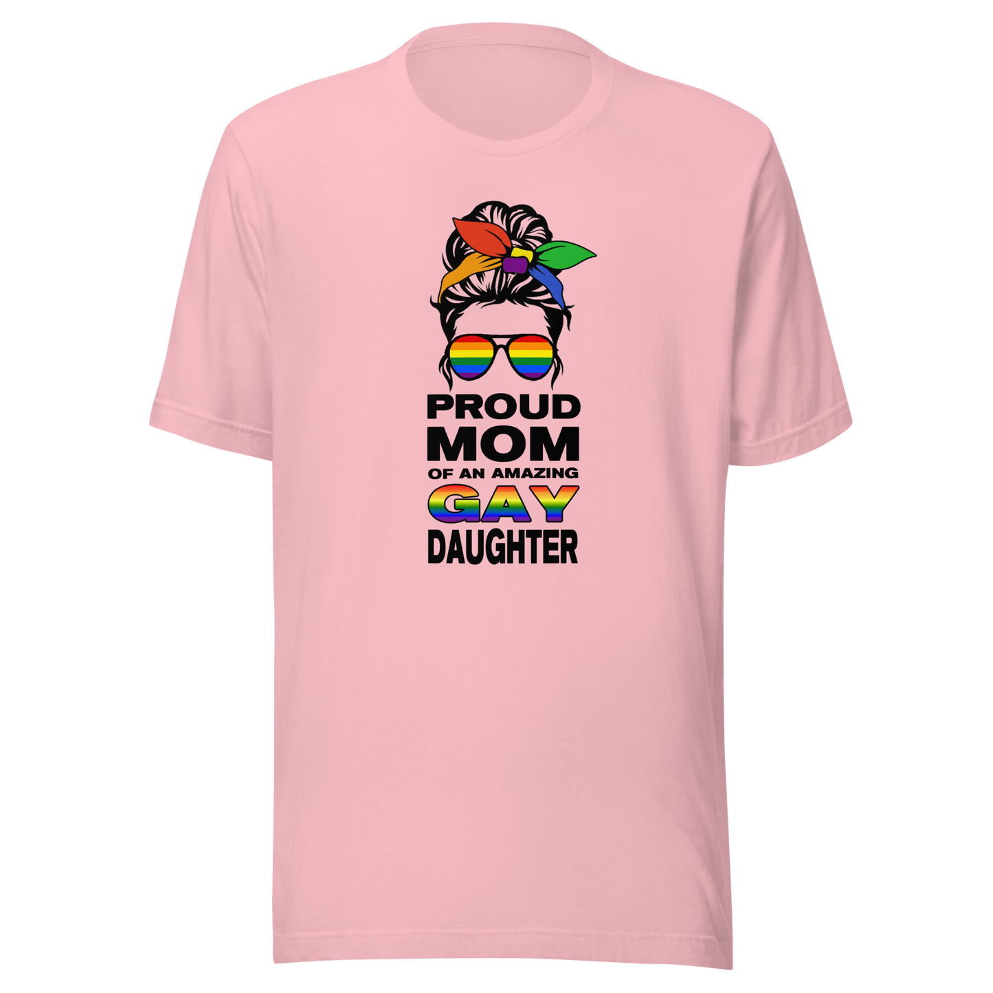 'Proud Mom Of An Amazing Gay Daughter' Unisex T-Shirt